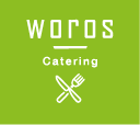 WOROS Catering