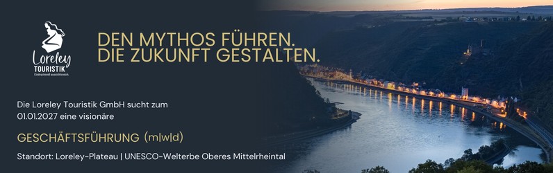 Ge­schäfts­füh­rung (m/w/d) für die Lo­re­ley Tou­ris­tik GmbH
