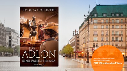 Roman "Das Adlon", im Hintergrund das Luxushotel Adlon in Berlin