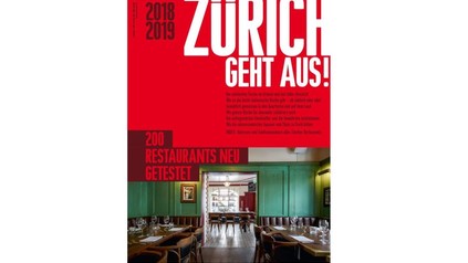 Der Guide Zürich geht aus! 2018 2019